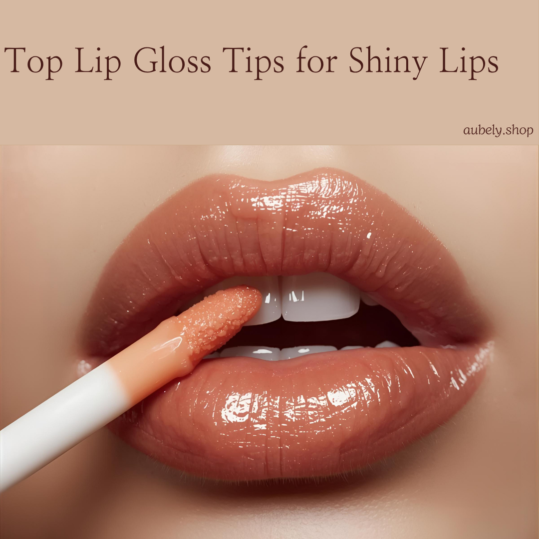 Top Lip Gloss Tips for Shiny Lips