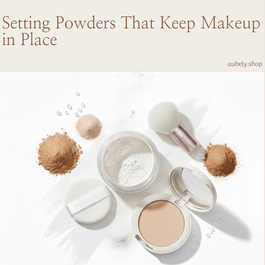 Setting Powders That Keep Makeup in Place