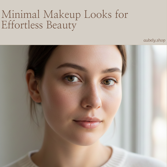 Minimal Makeup Looks for Effortless Beauty