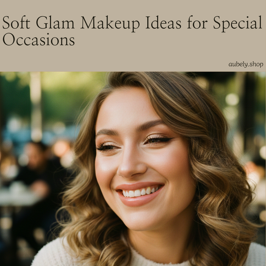 Soft Glam Makeup Ideas for Special Occasions