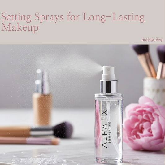 Setting Sprays for Long-Lasting Makeup