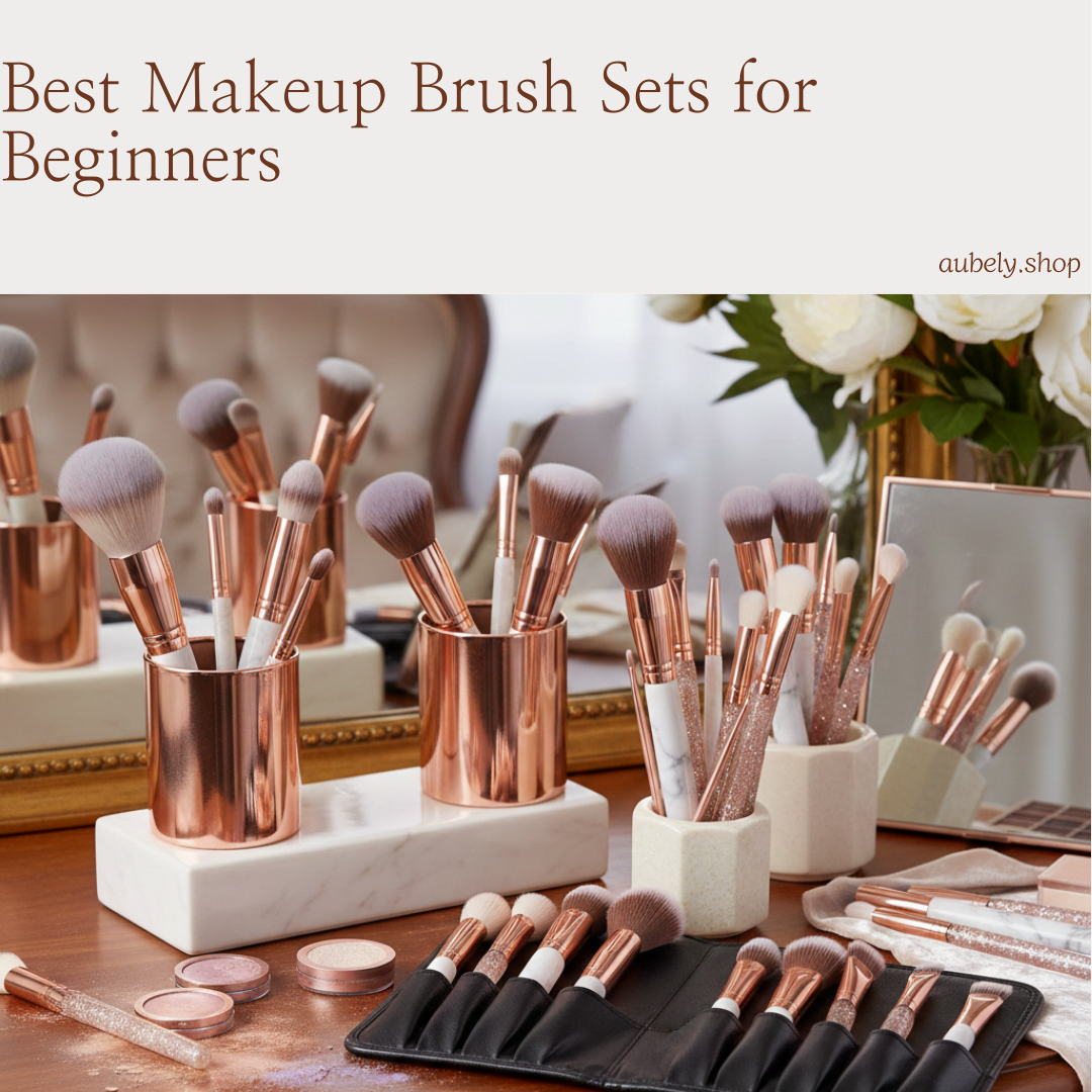 Best Makeup Brush Sets for Beginners