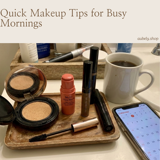 Quick Makeup Tips for Busy Mornings