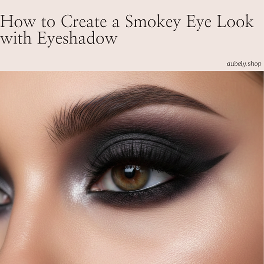 How to Create a Smokey Eye Look with Eyeshadow